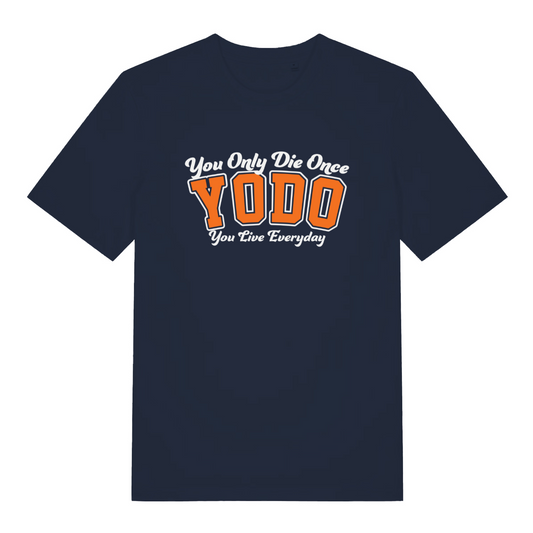 navy women's funny slogan t-shirt with the text 'yodo, you only die once, you live everyday'