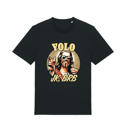 black funny jesus t-shirt with the graphic of jesus pointing a finger and the slogan 'yolo jk, brb'