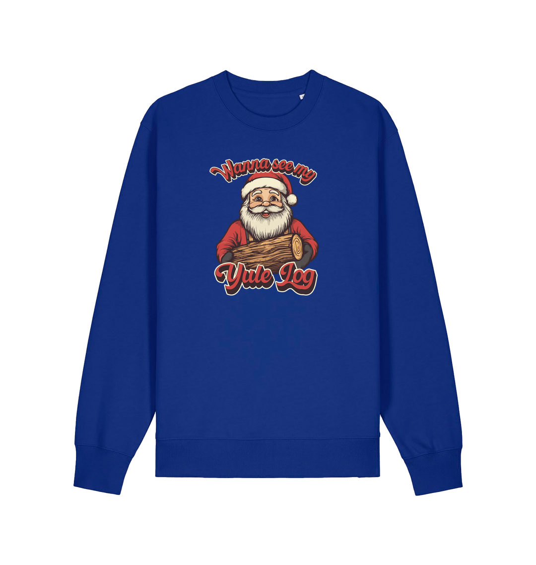 blue christmas sweater with the graphic of santa holding a log and the slogan 'wanna see my yule log'