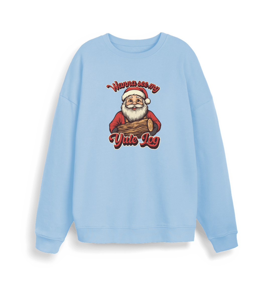 light blue  christmas sweater with the graphic of santa holding a log and the slogan 'wanna see my yule log'