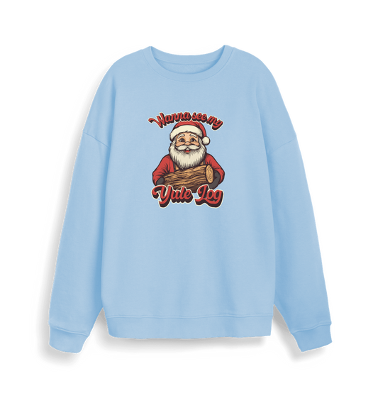 light blue  christmas sweater with the graphic of santa holding a log and the slogan 'wanna see my yule log'