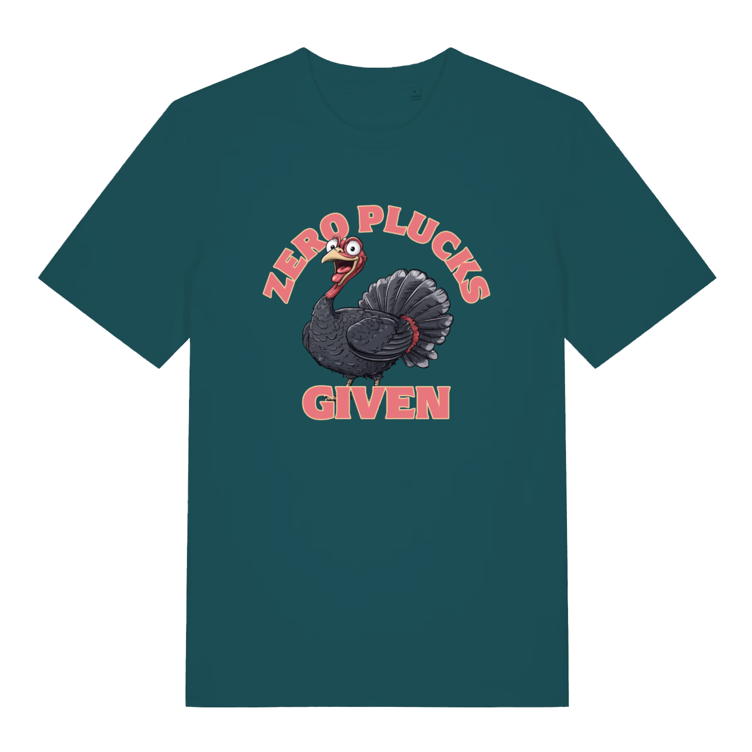 teal women's funny animal t-shirt with the graphic of a turkey and the slogan 'zero plucks given'