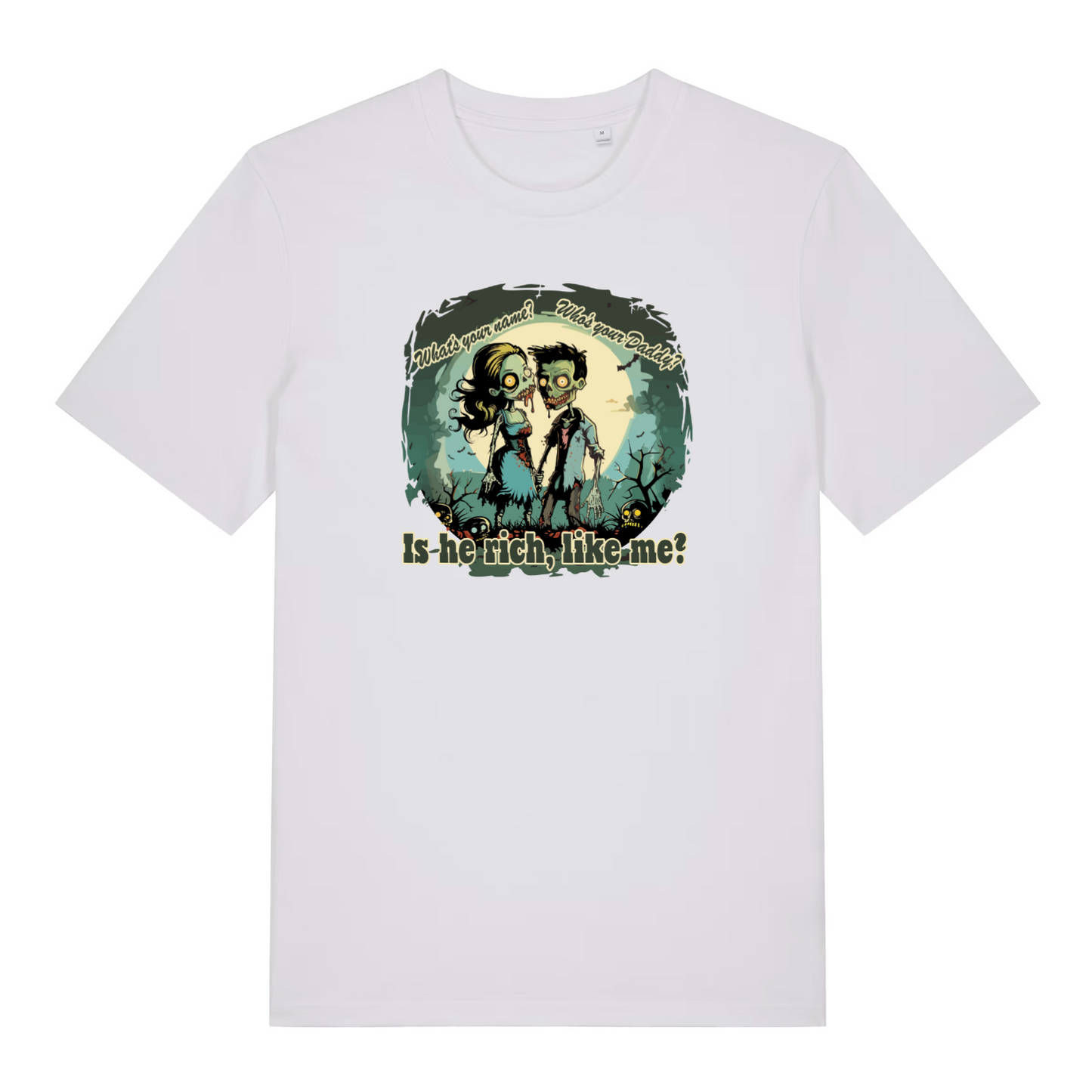 white music t-shirt with the graphic of a male and female zombie and the slgoan 'whats your name? who's your daddy? is he rich like me'