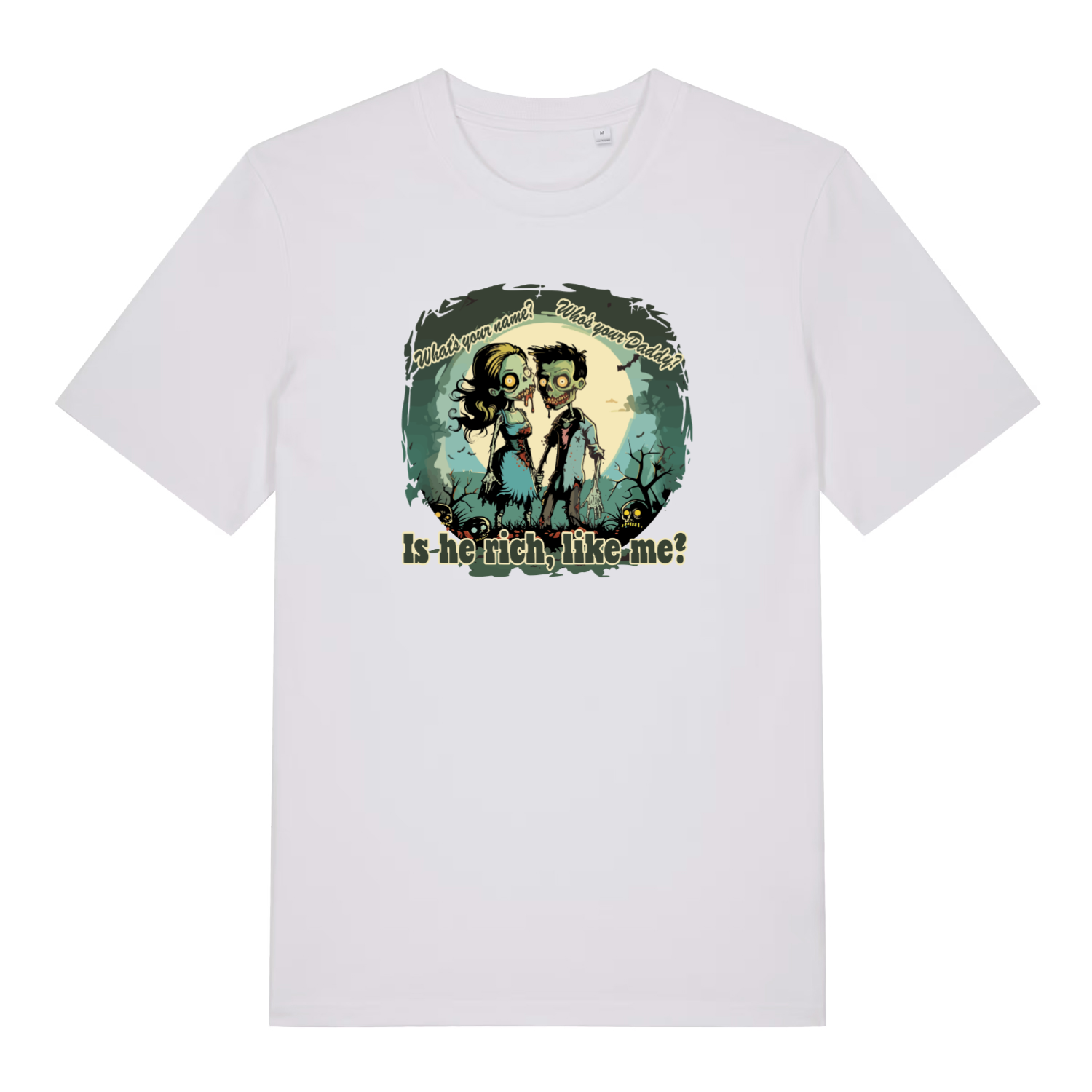 white music t-shirt with the graphic of a male and female zombie and the slgoan 'whats your name? who's your daddy? is he rich like me'